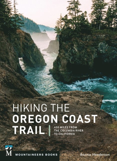 Bonnie Henderson - Hiking the Oregon Coast Trail, E-bok