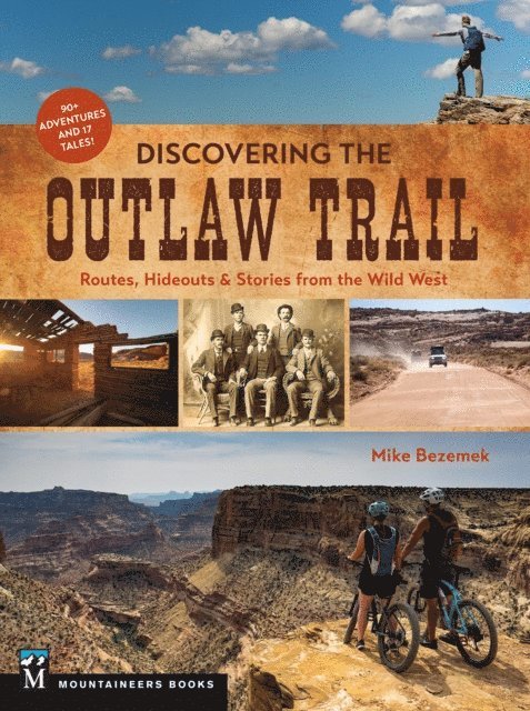 Mike Bezemek - Discovering the Outlaw Trail, E-bok