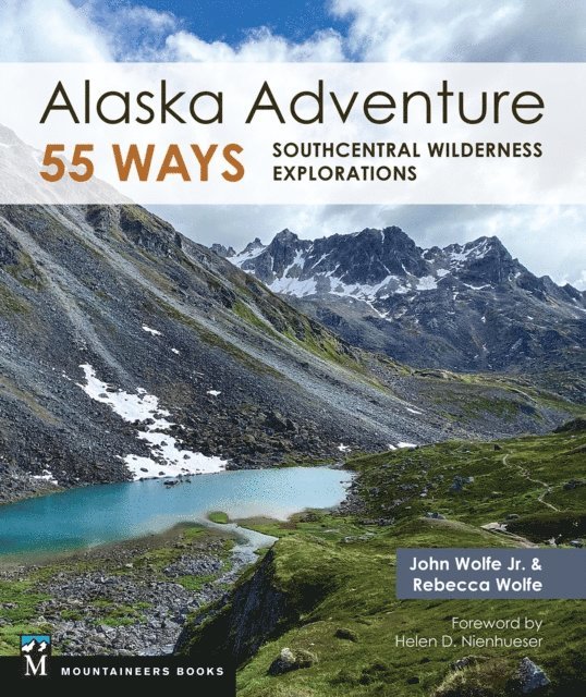 Rebecca Wolfe, Jr. John Wolfe - Alaska Adventure 55 Ways, E-bok
