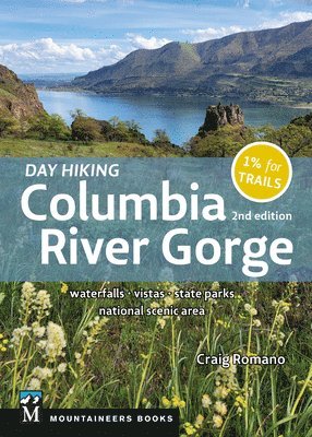 Craig Romano - Day Hiking Columbia River Gorge, 2nd Edition: Waterfalls * Vistas * State Parks * National Scenic Area (Day Hiking Series), Häftad. Tillgänglighet: Lägg i varukorg