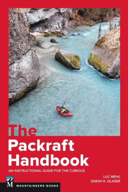 Luc Mehl - Packraft Handbook, E-bok