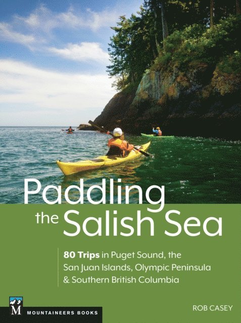 Rob Casey - Paddling the Salish Sea, E-bok