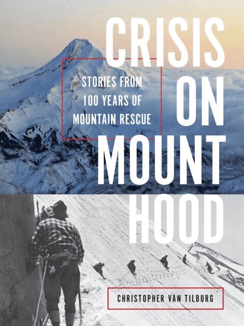 Christopher Van Tilburg - Crisis on Mount Hood, E-bok. Tillgänglighet: Lägg i varukorg
