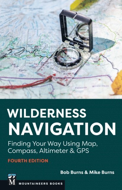 Mike Burns, Bob Burns - Wilderness Navigation, E-bok
