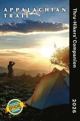Appalachian Long Distance Hikers Associa - Appalachian Trail Thru-Hikers' Companion 2026, Häftad