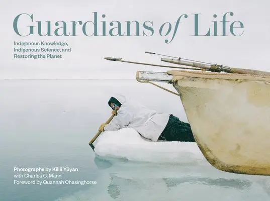 Kiliii Yuyan - Guardians of Life: Indigenous Knowledge, Indigenous Science, and Restoring the Planet, Inbunden. Tillgänglighet: Lägg i varukorg