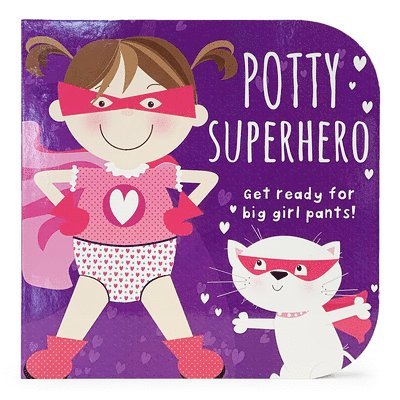Cottage Door Press - Potty Superhero: Get Ready for Big Girl Pants!, Kartonnage. Tillgänglighet: Lägg i varukorg