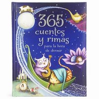 365 Cuentos Y Rimas Para La Hora de Dormir (Spanish Edition) = 365 Tales and Rhymes for Bedtime