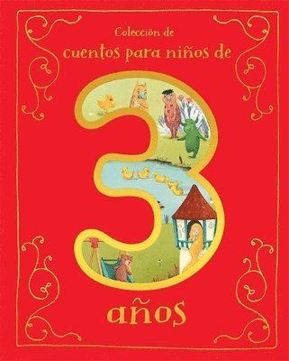 Parragon Books - Cuentos Para Niños de 3 Años (Spanish Edition), Inbunden