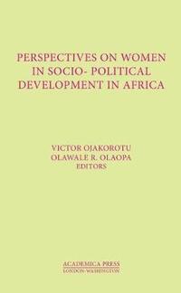 Perspectives on Women in Socio-Political Development in Africa