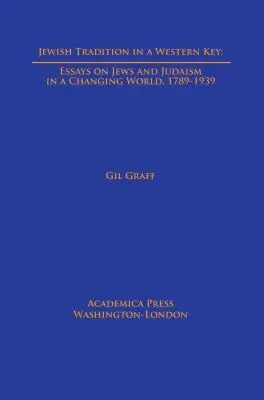 Gil Graff - Jewish Tradition in a Western Key, Inbunden. Tillgänglighet: Tillfälligt slut