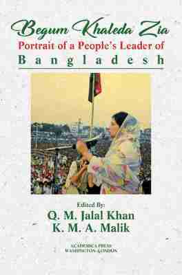 Q. M. Jalal Khan, Q. M. Jalal Khan, K. M. A. Malik - Begum Khaleda Zia, Inbunden