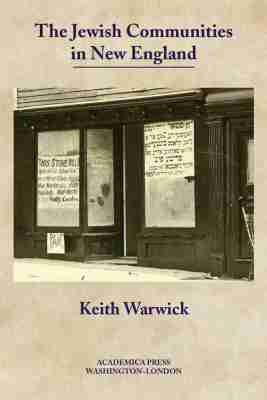 Keith Warwick - Jewish Communities in New England, Inbunden