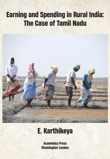 E. Karthikeyan - Earning and Spending in Rural India, E-bok