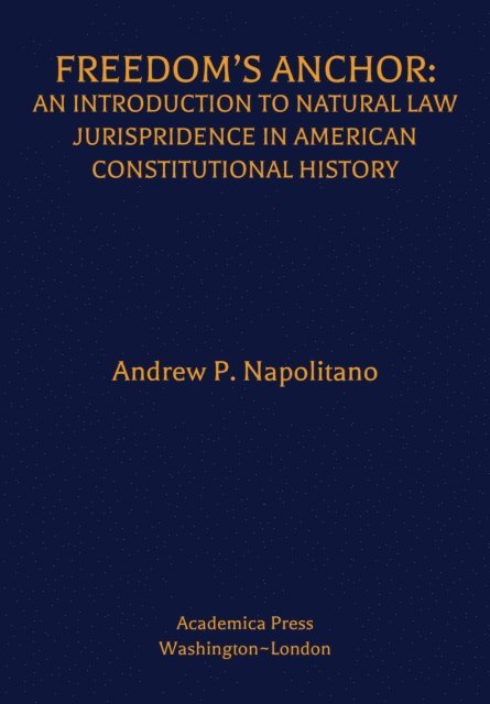Andrew P. Napolitano - Freedom's Anchor, E-bok