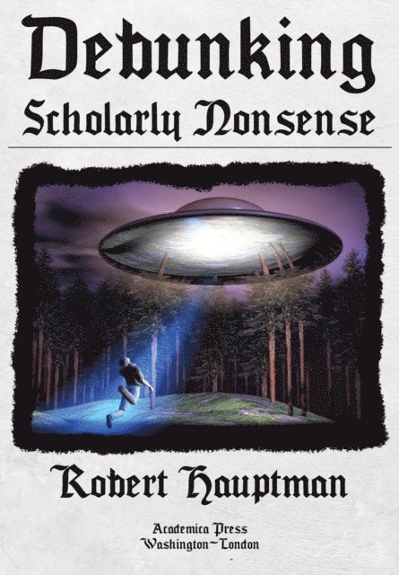 Robert Hauptman - Debunking Scholarly Nonsense, E-bok