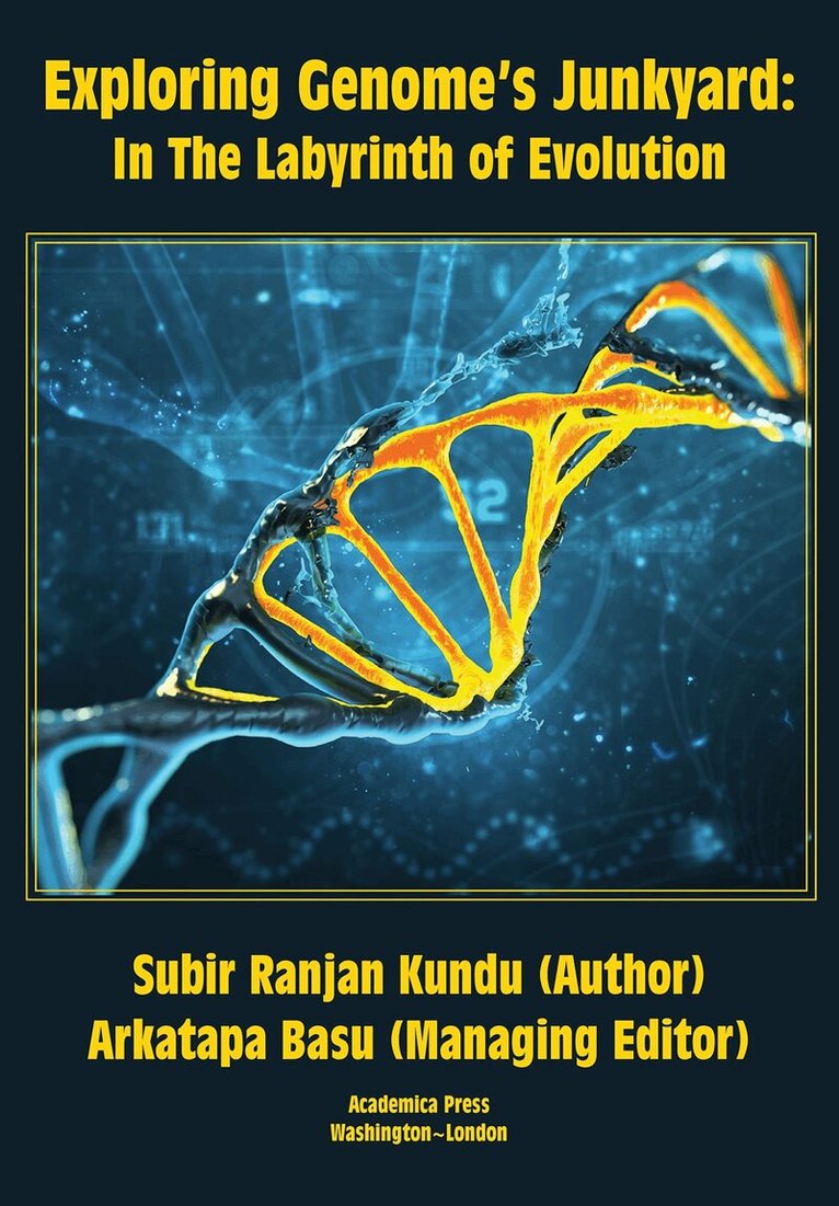Subir Ranjan Kundu - Exploring Genome's Junkyard, Inbunden. Tillgänglighet: Lägg i varukorg