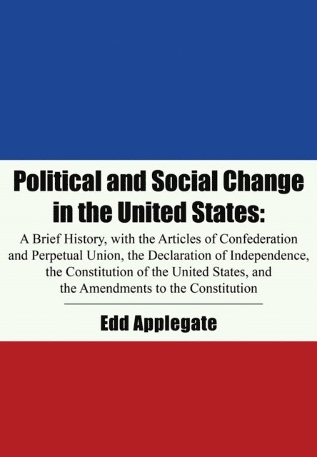 Edd Applegate - Political and Social Change in the United States, E-bok