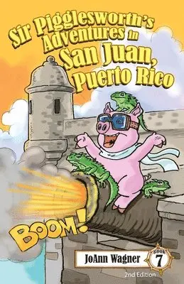 Joann Wagner - Sir Pigglesworth's Adventures in San Juan, Puerto Rico, Häftad. Tillgänglighet: Lägg i varukorg