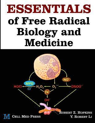 Y. Robert Li, Robert Z. Hopkins - Essentials of Free Radical Biology and Medicine, Häftad. Tillgänglighet: Lägg i varukorg