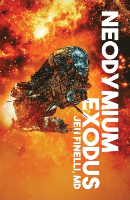 Jen Finelli - Neodymium Exodus, E-bok