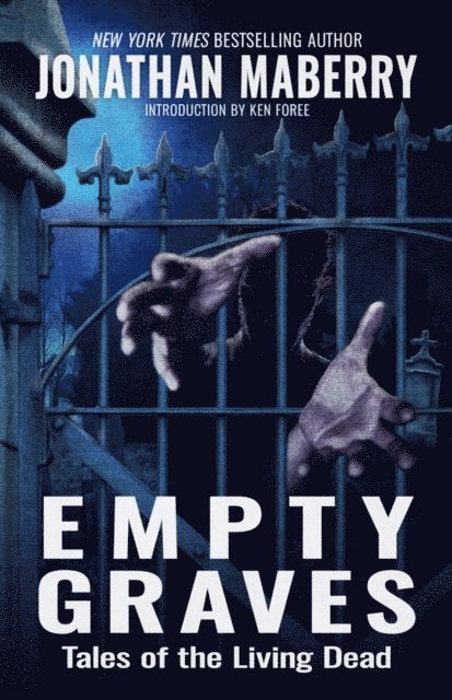 Jonathan Maberry - Empty Graves, E-bok