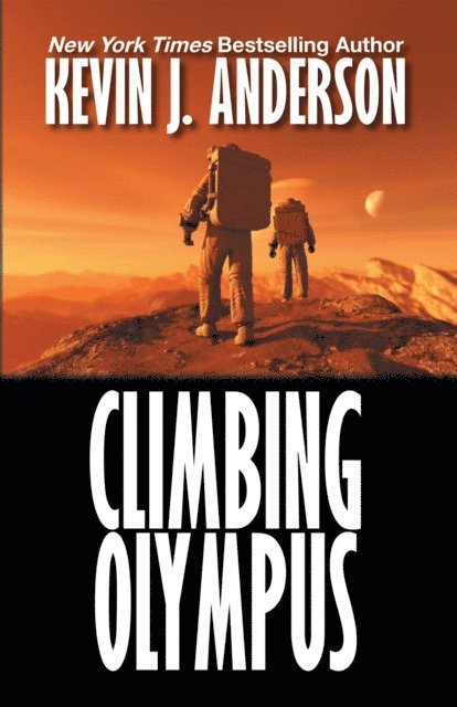 Kevin J Anderson - Climbing Olympus, E-bok