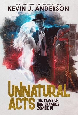 Kevin J Anderson - Unnatural Acts, Inbunden. Tillgänglighet: Lägg i varukorg