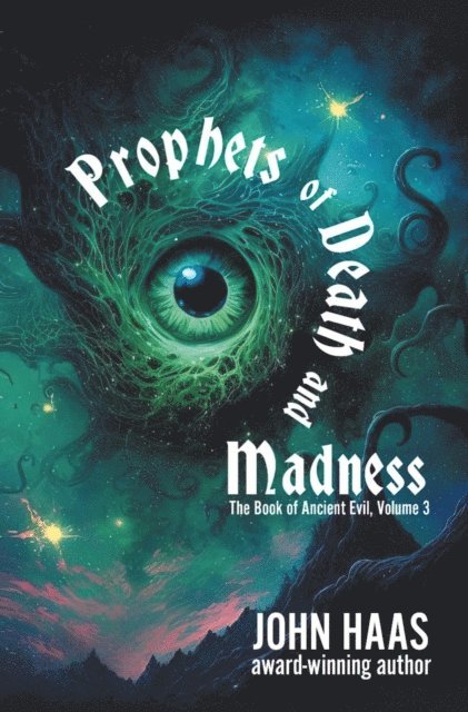 John Haas - Prophets of Death and Madness, E-bok