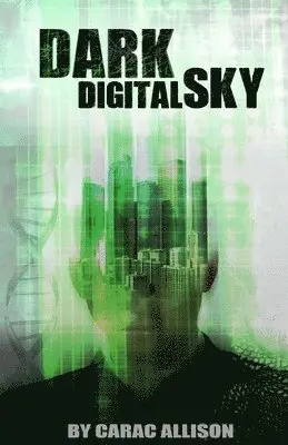 Carac Allison - Dark Digital Sky, Häftad. Tillgänglighet: Lägg i varukorg