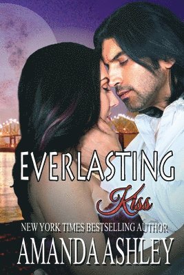 Amanda Ashley - Everlasting Kiss, Häftad