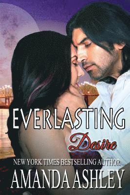 Amanda Ashley - Everlasting Desire, Häftad