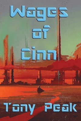 Tony Peak - Wages of Cinn, Häftad