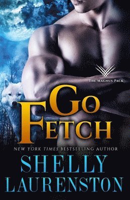 Shelly Laurenston - Go Fetch, Häftad