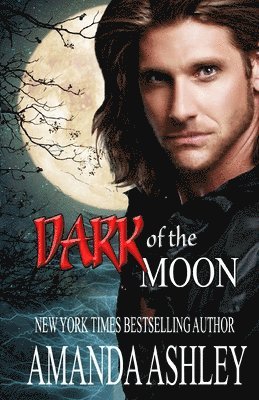 Amanda Ashley - Dark of the Moon, Häftad