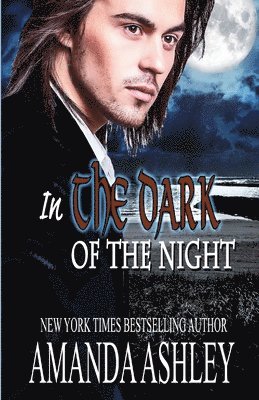 Amanda Ashley - In the Dark of the Night, Häftad