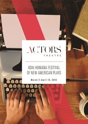 Amy Wegener, Jenni Page-White - Humana Festival 2016: The Complete Plays, Häftad