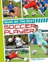 Todd Kortemeier - Make Me the Best Soccer Player, Inbunden. Tillgänglighet: Lägg i varukorg