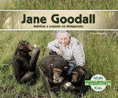 Grace Hansen - Jane Goodall: Activista Y Experta En Chimpances (Jane Goodall: Chimpanzee Expert & Activist): Activista Y Experta En Chimpances (Chimpanzee Expert & A, Inbunden