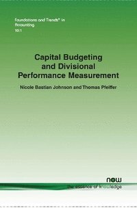 Capital Budgeting and Divisional Performance Measurement