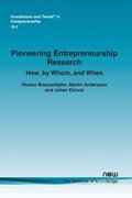 Pioneering Entrepreneurship Research: How, by Whom, and When