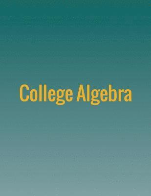 Jay Abramson - College Algebra, Häftad. Tillgänglighet: Lägg i varukorg