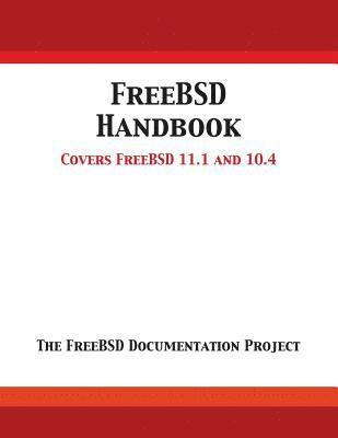 Freebsd Documentation Project - FreeBSD Handbook, Häftad