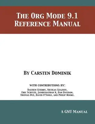 Carsten Dominik - Org Mode 9.1 Reference Manual, Häftad. Tillgänglighet: Lägg i varukorg