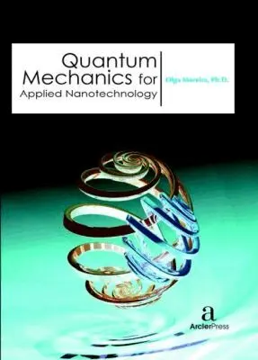 Olga Moreira - Quantum Mechanics for Applied Nanotechnology, Inbunden. Tillgänglighet: Tillfälligt slut