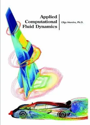 Olga Moreira - Applied Computational Fluid Dynamics, Inbunden. Tillgänglighet: Tillfälligt slut