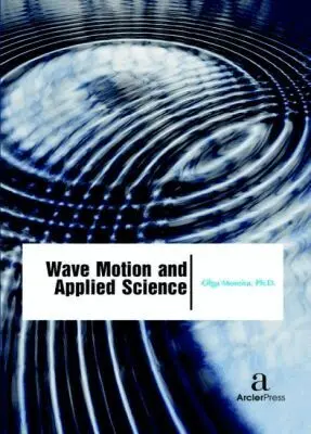Olga Moreira - Wave Motion and Applied Science, Inbunden. Tillgänglighet: Tillfälligt slut