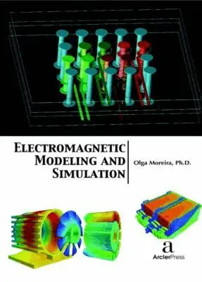Olga Moreira - Electromagnetic Modeling and Simulation, Inbunden. Tillgänglighet: Tillfälligt slut