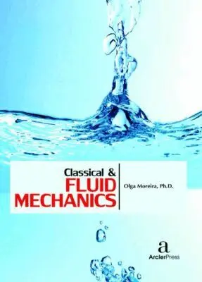 Olga Moreira - Classical & Fluid Mechanics, Inbunden. Tillgänglighet: Tillfälligt slut