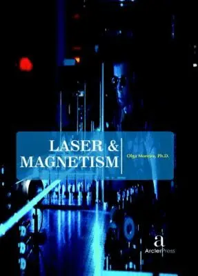 Olga Moreira - Laser & Magnetism, Inbunden. Tillgänglighet: Tillfälligt slut